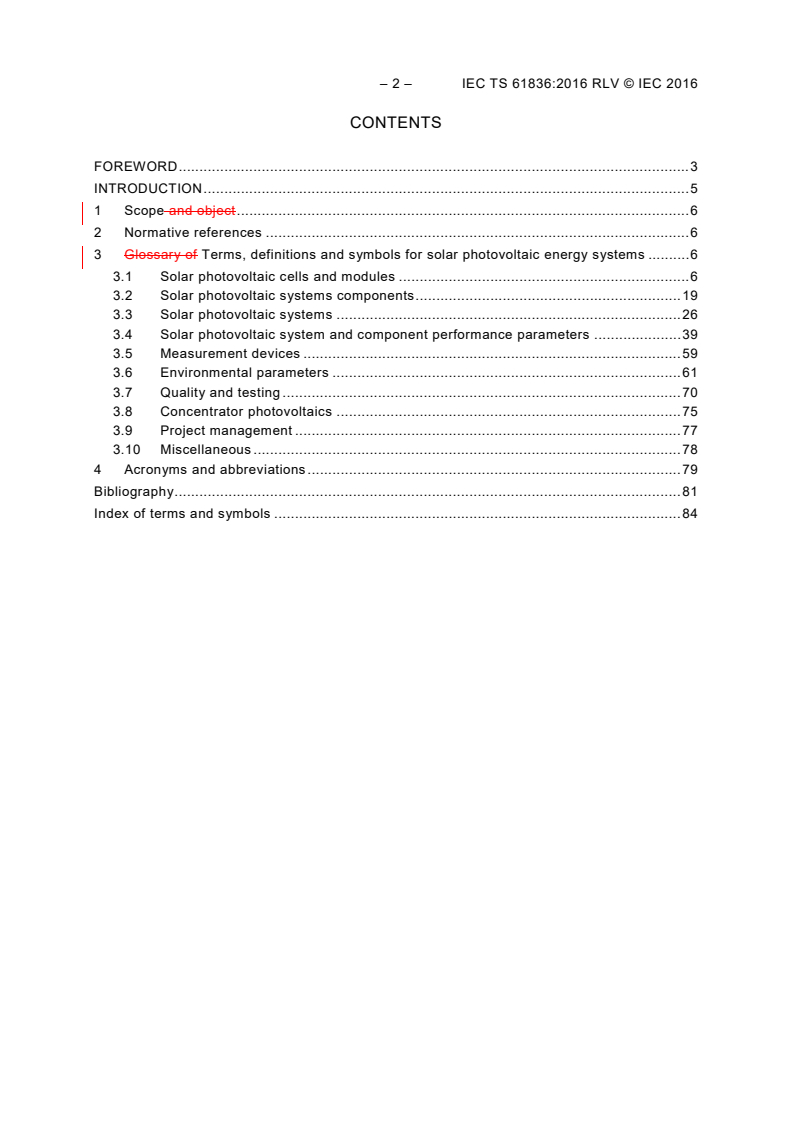 IEC TS 61836:2016 IEC TS 61836:2016 RLV - Solar photovoltaic energy systems - Terms, definitions and symbols
Released:12/13/2016 - Page 4 preview