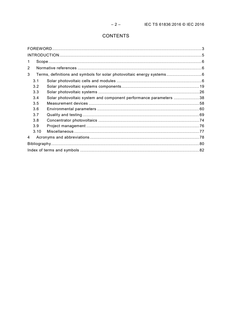 IEC TS 61836:2016 IEC TS 61836:2016 - Solar photovoltaic energy systems - Terms, definitions and symbols
Released:12/13/2016
Isbn:9782832237625 - Page 4 preview