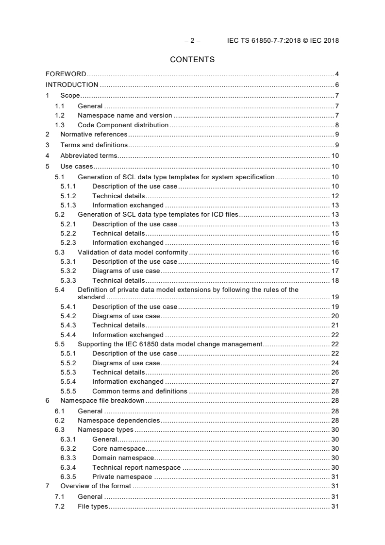 IEC TS 61850-7-7:2018 IEC TS 61850-7-7:2018 - Communication networks and systems for power utility automation - Part 7-7: Machine-processable format of IEC 61850-related data models for tools
Released:3/13/2018 - Page 4 preview