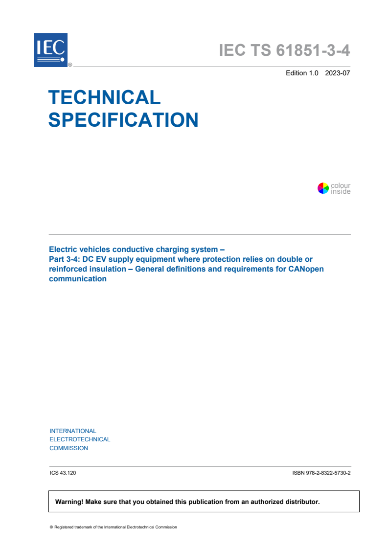 IEC TS 61851-3-4:2023 IEC TS 61851-3-4:2023 - Electric vehicles conductive charging system - Part 3-4: DC EV supply equipment where protection relies on double or reinforced insulation - General definitions and requirements for CANopen communication
Released:7/18/2023 - Page 3 preview