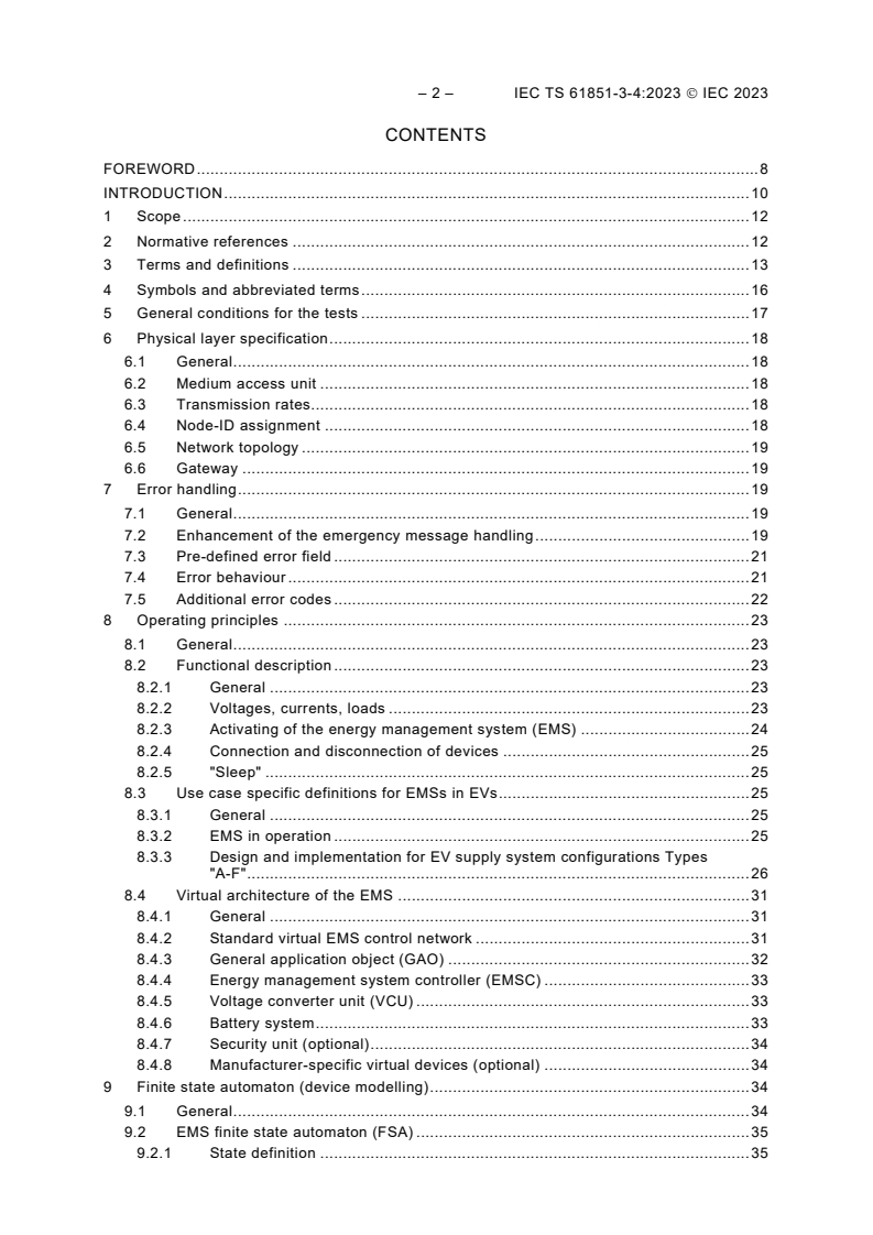 IEC TS 61851-3-4:2023 IEC TS 61851-3-4:2023 - Electric vehicles conductive charging system - Part 3-4: DC EV supply equipment where protection relies on double or reinforced insulation - General definitions and requirements for CANopen communication
Released:7/18/2023 - Page 4 preview