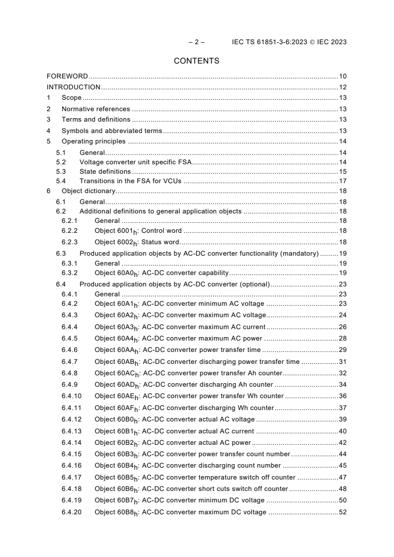 IEC TS 61851-3-6:2023 IEC TS 61851-3-6:2023 - Electric vehicles conductive charging system - Part 3-6: DC EV supply equipment where protection relies on double or reinforced insulation - Voltage converter unit communication
Released:7/18/2023 - Page 4 preview