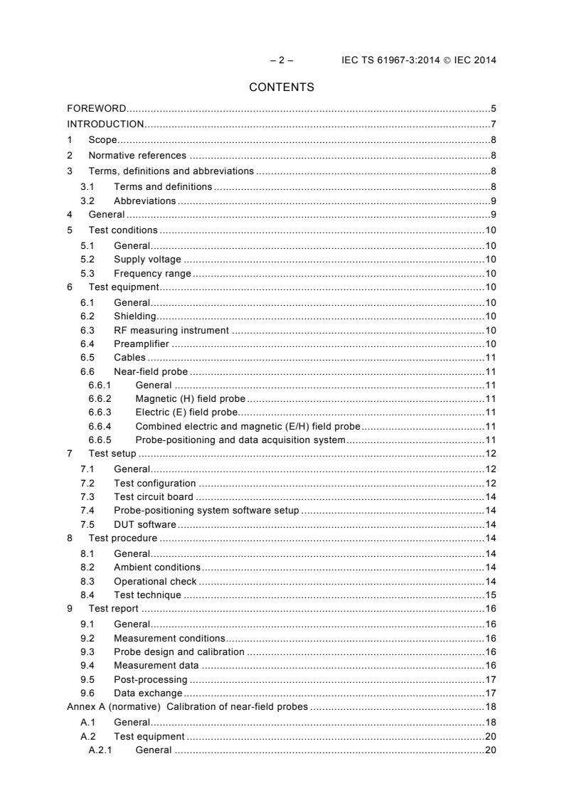 IEC TS 61967-3:2014 IEC TS 61967-3:2014 - Integrated circuits - Measurement of electromagnetic emissions - Part 3: Measurement of radiated emissions - Surface scan method
Released:8/25/2014 - Page 4 preview