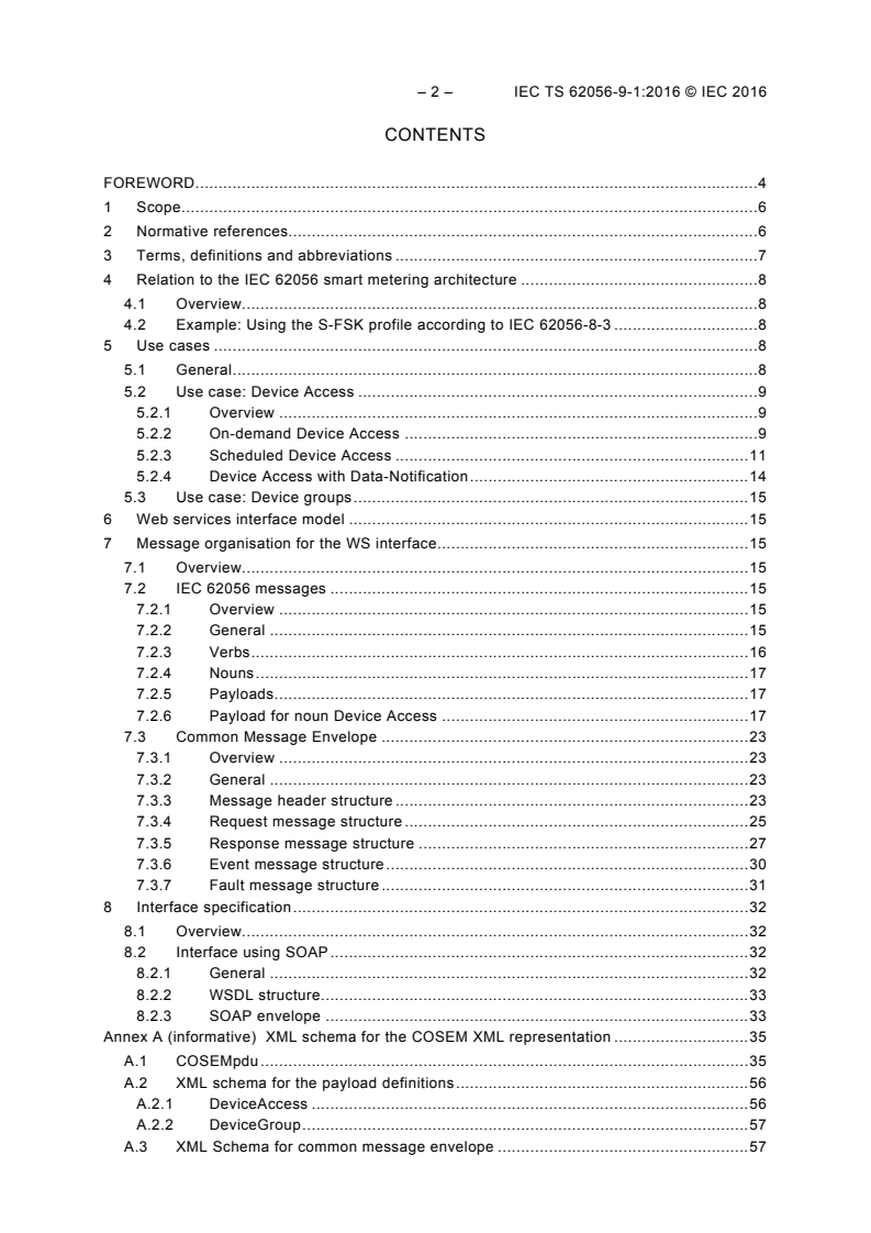IEC TS 62056-9-1:2016 IEC TS 62056-9-1:2016 - Electricity metering data exchange - The DLMS/COSEM suite - Part 9-1: Communication profile using web-services to access a DLMS/COSEM server via a COSEM Access Service (CAS)
Released:5/3/2016 - Page 4 preview