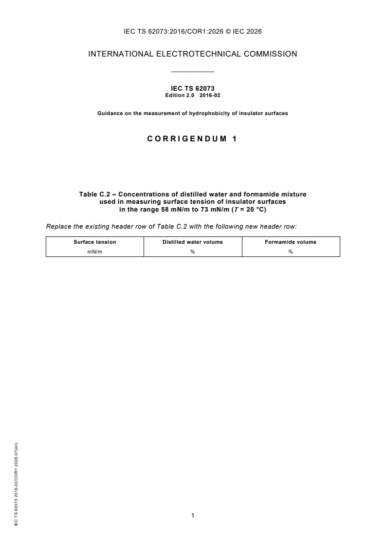 IEC TS 62073:2016/COR1:2026 IEC TS 62073:2016/COR1:2026 - Corrigendum 1 - Guidance on the measurement of hydrophobicity of insulator surfaces - Page 1 preview