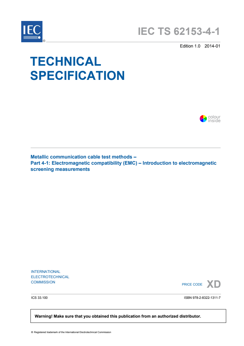 IEC TS 62153-4-1:2014 IEC TS 62153-4-1:2014 - Metallic communication cable test methods - Part 4-1: Electromagnetic compatibility (EMC) - Introduction to electromagnetic screening measurements
Released:1/22/2014 - Page 3 preview