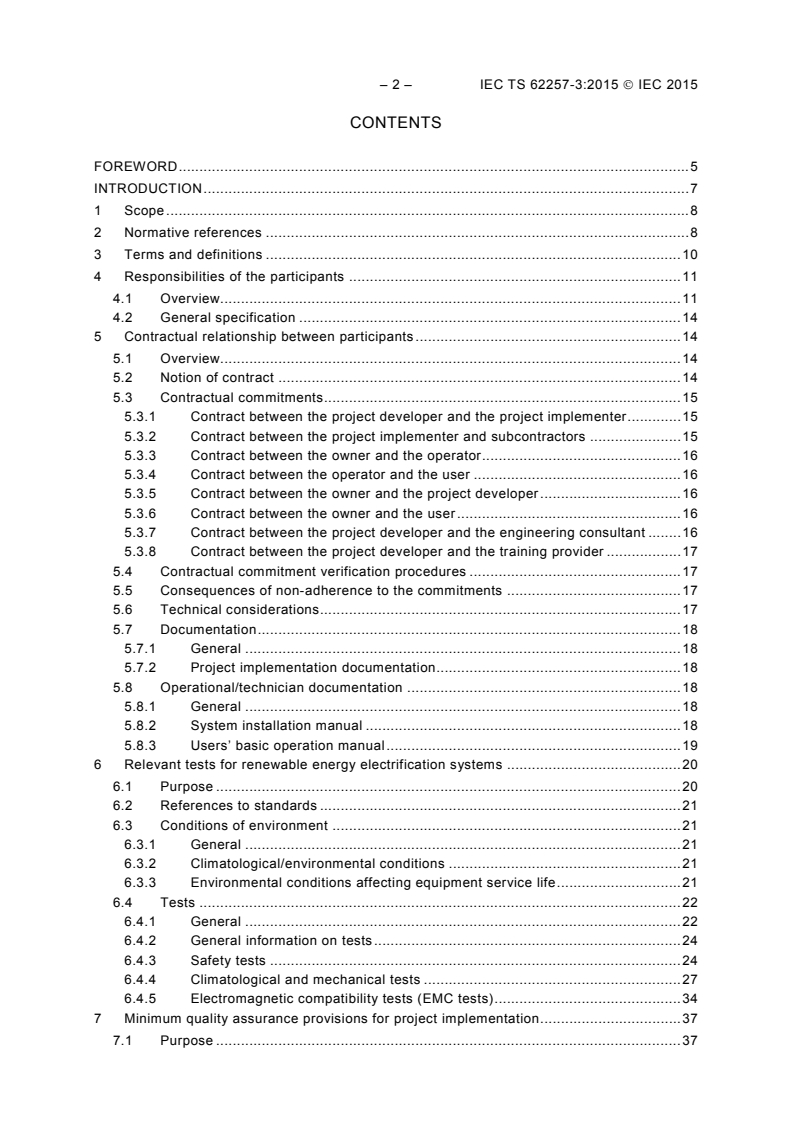 IEC TS 62257-3:2015 IEC TS 62257-3:2015 - Recommendations for renewable energy and hybrid systems for rural electrification - Part 3: Project development and management
Released:12/11/2015 - Page 4 preview