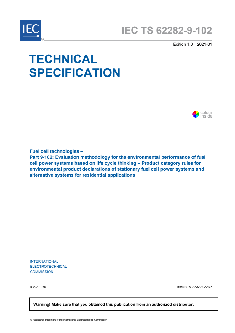 IEC TS 62282-9-102:2021 IEC TS 62282-9-102:2021 - Fuel cell technologies - Part 9-102: Evaluation methodology for the environmental performance of fuel cell power systems based on life cycle thinking - Product category rules for environmental product declarations of stationary fuel cell power systems and alternative systems for residential applications
Released:1/14/2021 - Page 3 preview
