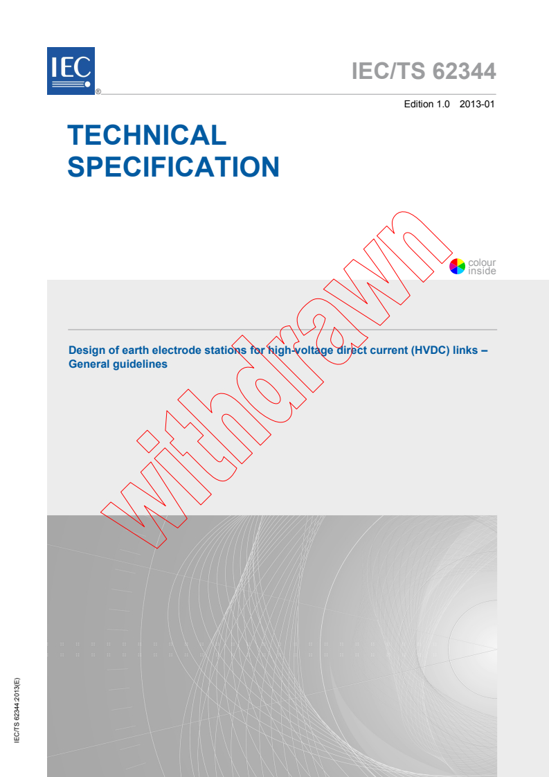 IEC TS 62344:2013 IEC TS 62344:2013 - Design of earth electrode stations for high-voltage direct current (HVDC) links - General guidelines
Released:1/24/2013 - Page 1 preview
