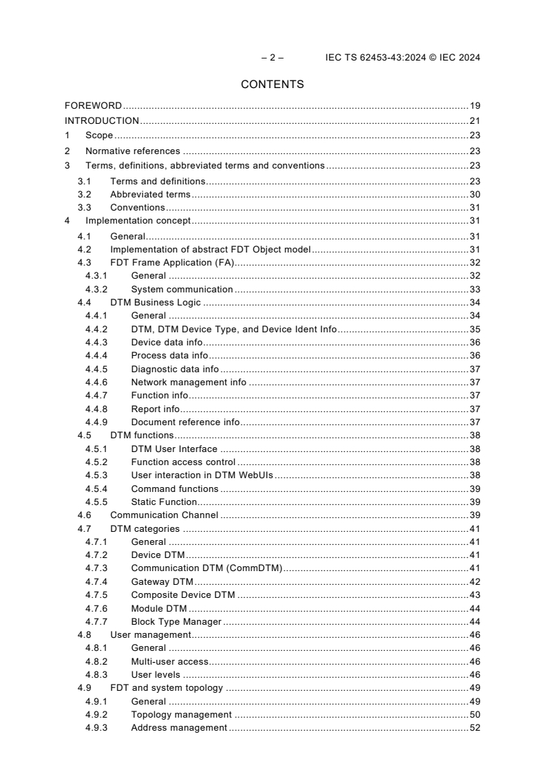 IEC TS 62453-43:2024 IEC TS 62453-43:2024 - Field device tool (FDT) interface specification – Part 43: Object model integration profile – CLI and HTML
Released:11/22/2024 - Page 4 preview