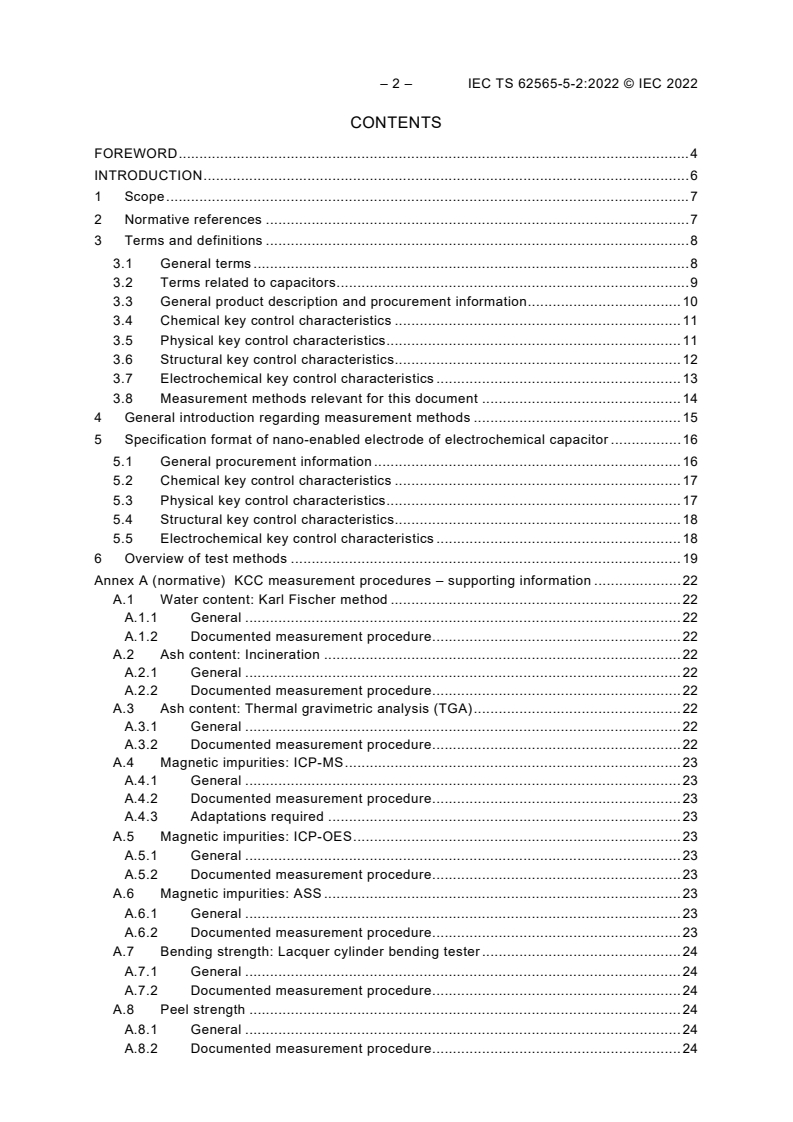 IEC TS 62565-5-2:2022 IEC TS 62565-5-2:2022 - Nanomanufacturing - Material specifications - Part 5-2: Nano-enabled electrodes of electrochemical capacitors - Blank detail specification
Released:4/21/2022 - Page 4 preview