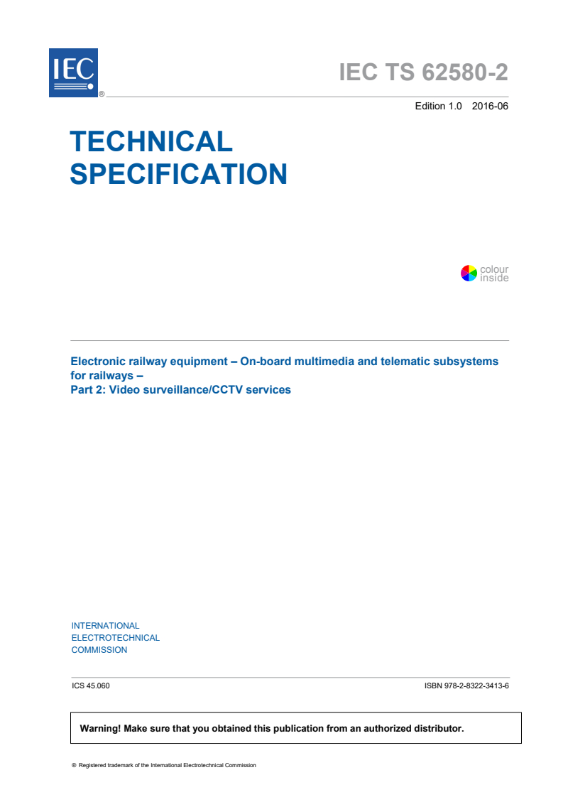IEC TS 62580-2:2016 IEC TS 62580-2:2016 - Electronic railway equipment - On-board multimedia and telematic subsystems for railways - Part 2: Video surveillance/CCTV services
Released:6/7/2016 - Page 3 preview