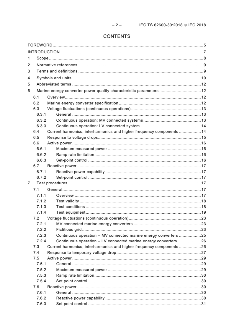 IEC TS 62600-30:2018 IEC TS 62600-30:2018 - Marine energy - Wave, tidal and other water current converters - Part 30: Electrical power quality requirements
Released:8/29/2018 - Page 4 preview