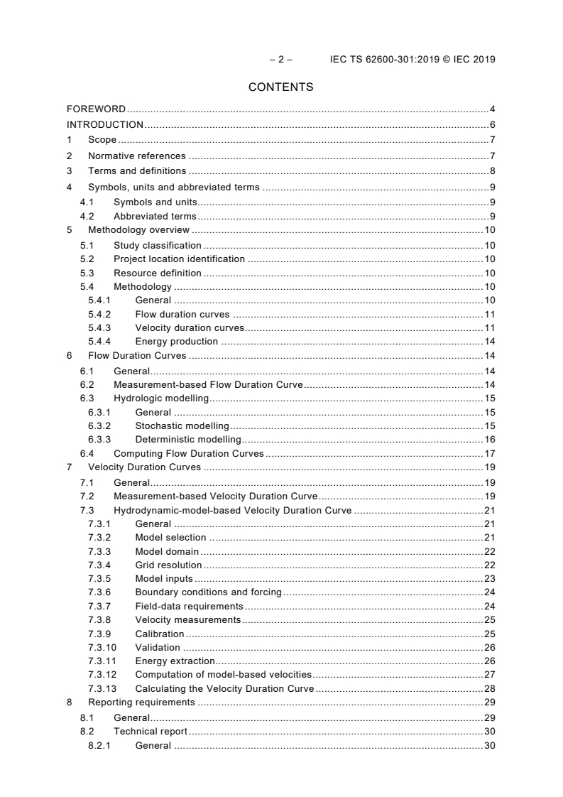 IEC TS 62600-301:2019 IEC TS 62600-301:2019 - Marine energy - Wave, tidal and other water current converters - Part 301: River energy resource assessment
Released:9/12/2019 - Page 4 preview