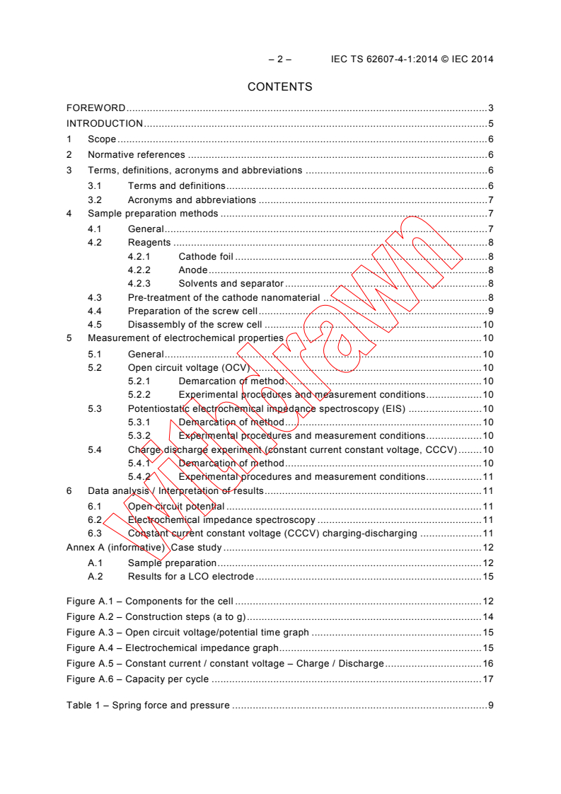 IEC TS 62607-4-1:2014 IEC TS 62607-4-1:2014 - Nanomanufacturing - Key control characteristics - Part 4-1: Cathode nanomaterials for lithium ion batteries - Electrochemical characterisation, 2-electrode cell method
Released:2/25/2014 - Page 4 preview