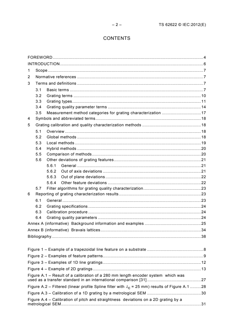 IEC TS 62622:2012 IEC TS 62622:2012 - Nanotechnologies - Description, measurement and dimensional quality parameters of artificial gratings
Released:10/2/2012 - Page 4 preview