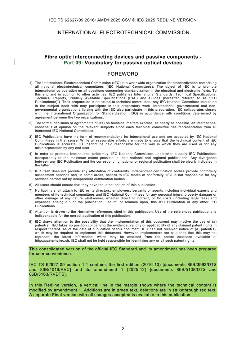 IEC TS 62627-09:2016 IEC TS 62627-09:2016+AMD1:2025 CSV - Fibre optic interconnecting devices and passive components - Part 09: Vocabulary for passive optical devices
Released:8. 12. 2025
Isbn:9782832709351 - Page 4 preview