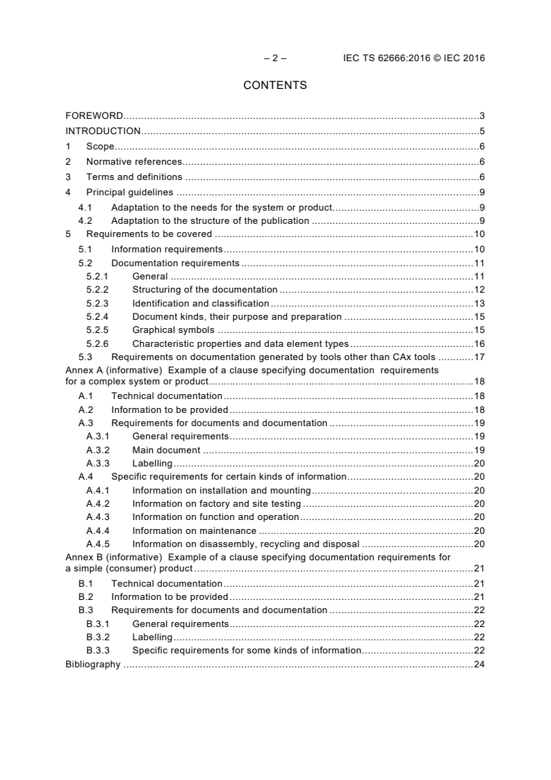 IEC TS 62666:2016 IEC TS 62666:2016 - Guidelines for the inclusion of documentation aspects in product standards
Released:8/9/2016 - Page 4 preview