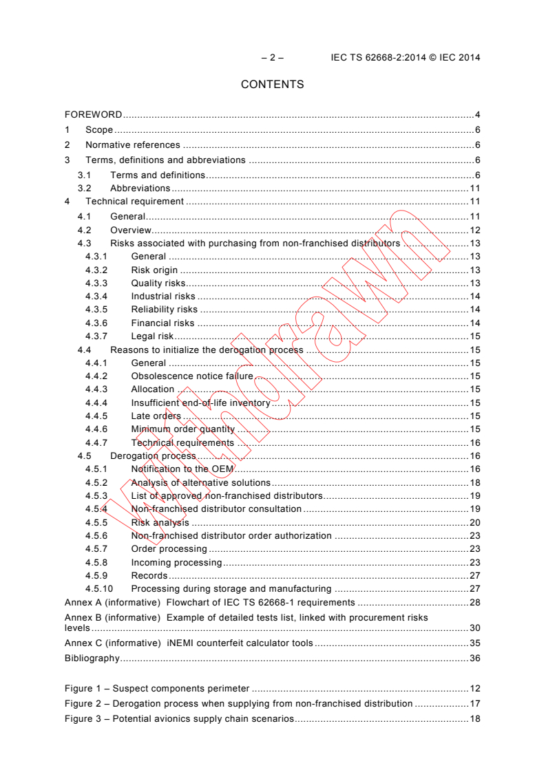 IEC TS 62668-2:2014 IEC TS 62668-2:2014 - Process management for avionics - Counterfeit prevention - Part 2: Managing electronic components from non-franchised sources
Released:7/9/2014 - Page 4 preview
