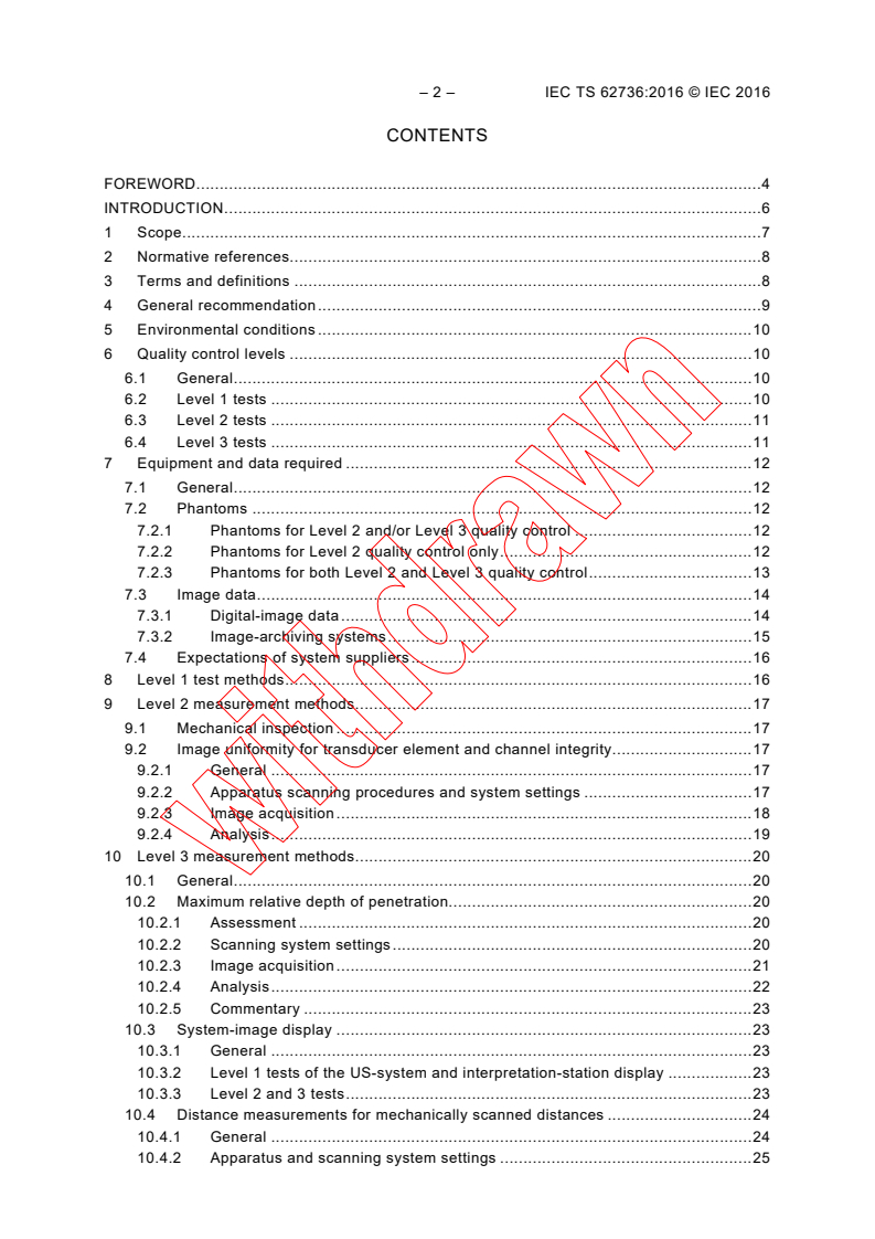 IEC TS 62736:2016 IEC TS 62736:2016 - Ultrasonics - Pulse-echo scanners - Simple methods for periodic testing to verify stability of an imaging system's elementary performance
Released:7/12/2016 - Page 4 preview