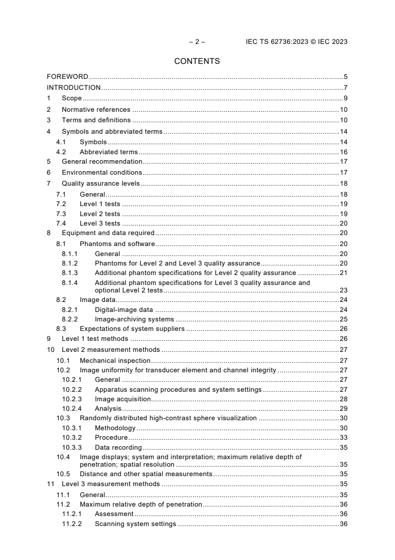 IEC TS 62736:2023 IEC TS 62736:2023 - Ultrasonics - Pulse-echo scanners - Simple methods for periodic testing to verify stability of an imaging system's elementary performance
Released:1/13/2023 - Page 4 preview