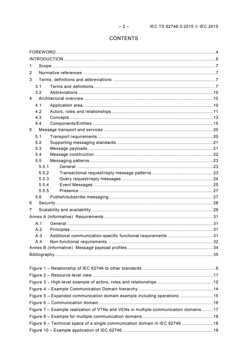 IEC TS 62746-3:2015 IEC TS 62746-3:2015 - Systems interface between customer energy management system and the power management system - Part 3: Architecture
Released:10/8/2015 - Page 4 preview