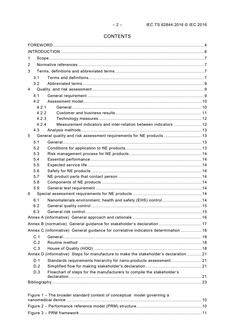 IEC TS 62844:2016 IEC TS 62844:2016 - Guidelines for quality and risk assessment for nano-enabled electrotechnical products
Released:12/14/2016 - Page 4 preview