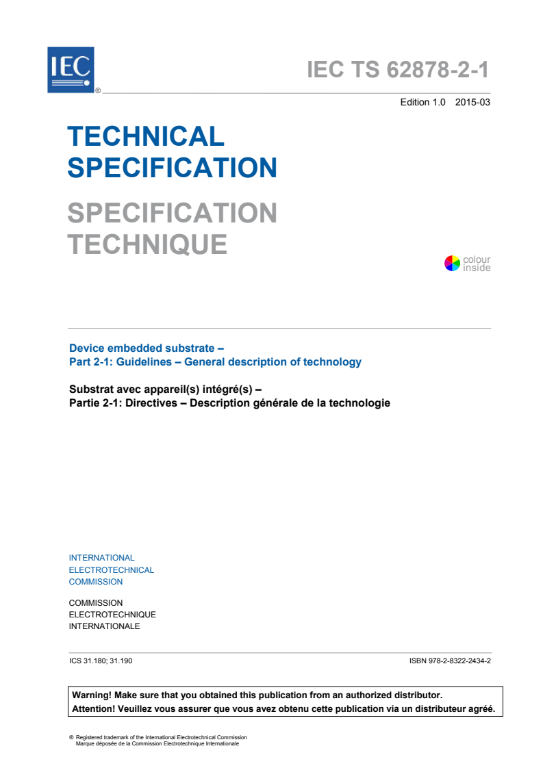 IEC TS 62878-2-1:2015 IEC TS 62878-2-1:2015 - Device embedded substrate - Part 2-1: Guidelines - General description of technology
Released:3/30/2015 - Page 3 preview