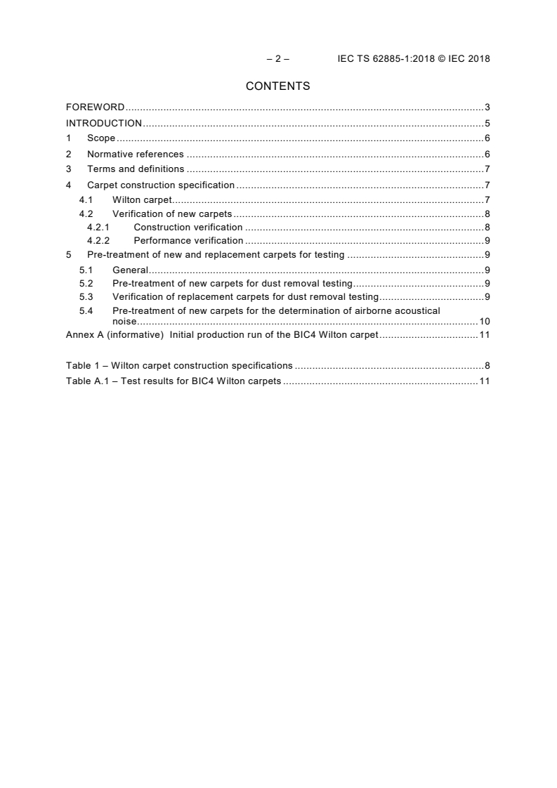 IEC TS 62885-1:2018 IEC TS 62885-1:2018 - Surface cleaning appliances - Part 1: General requirements on test material and test equipment
Released:7/3/2018 - Page 4 preview