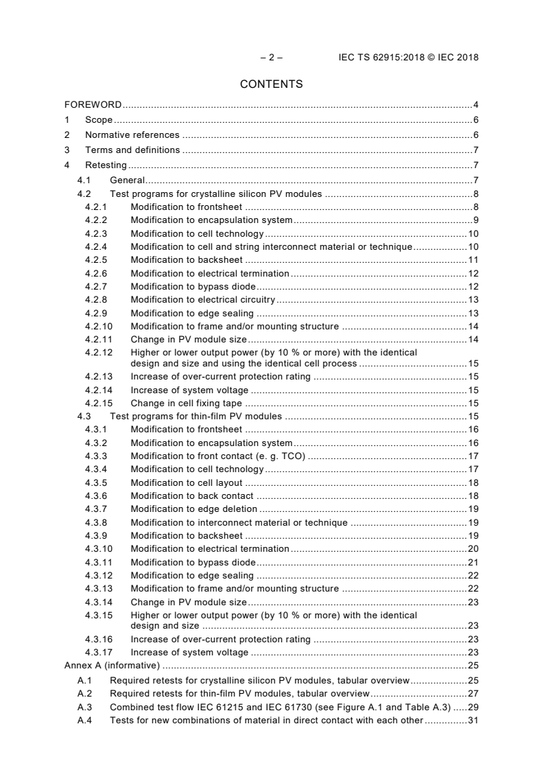 IEC TS 62915:2018 IEC TS 62915:2018 - Photovoltaic (PV) modules - Type approval, design and safety qualification - Retesting
Released:5/7/2018 - Page 4 preview