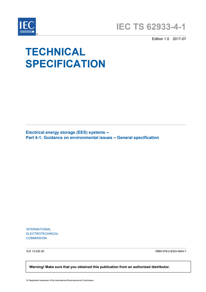 IEC TS 62933-4-1:2017 IEC TS 62933-4-1:2017 - Electrical energy storage (EES) systems - Part 4-1: Guidance on environmental issues - General specification
Released:7/26/2017 - Page 3 preview