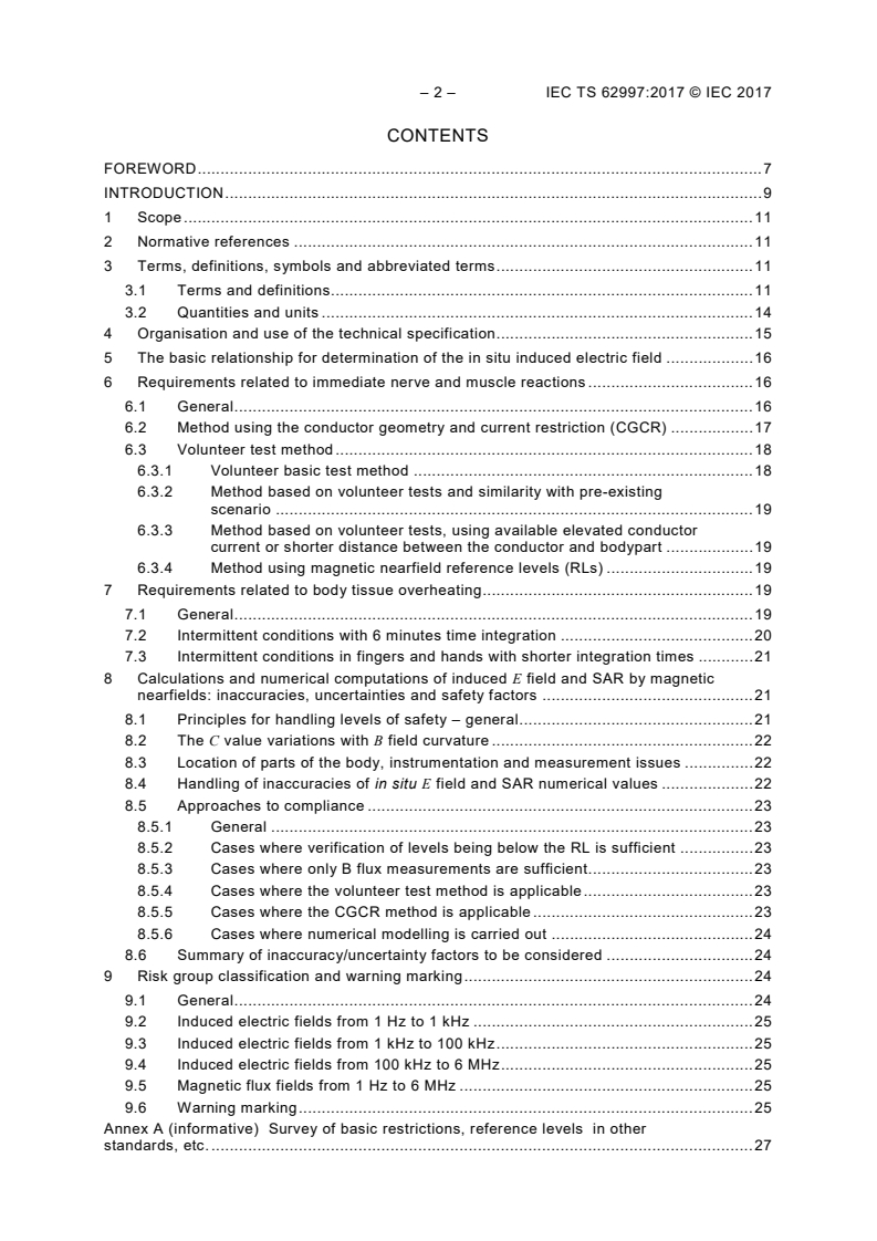 IEC TS 62997:2017 IEC TS 62997:2017 - Industrial electroheating and electromagnetic processing equipment - Evaluation of hazards caused by magnetic nearfields from 1 Hz to 6 MHz
Released:6/15/2017 - Page 4 preview