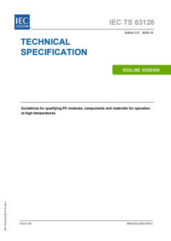 IEC TS 63126:2025 IEC TS 63126:2025 RLV - Guidelines for qualifying PV modules, components and materials for operation at high temperatures
Released:14. 10. 2025
Isbn:9782832707876 - Page 1 preview