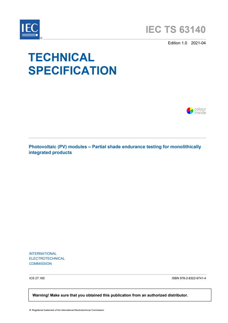 IEC TS 63140:2021 IEC TS 63140:2021 - Photovoltaic (PV) modules - Partial shade endurance testing for monolithically integrated products
Released:4/28/2021 - Page 3 preview