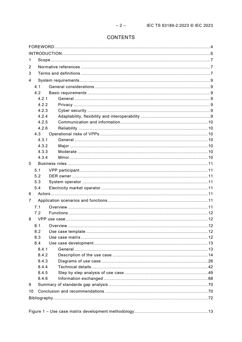 IEC TS 63189-2:2023 IEC TS 63189-2:2023 - Virtual Power Plants - Part 2: Use Cases
Released:10/27/2023 - Page 4 preview