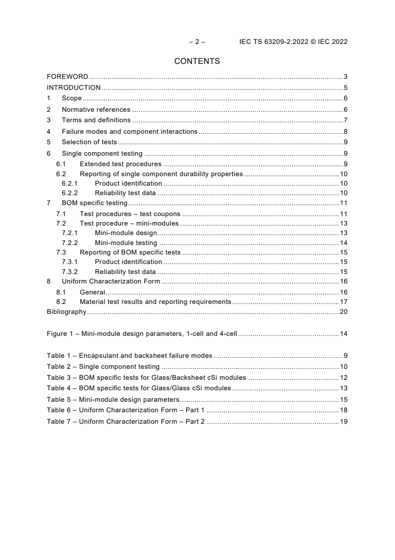 IEC TS 63209-2:2022 IEC TS 63209-2:2022 - Photovoltaic modules - Extended-stress testing - Part 2: Polymeric component materials
Released:8/17/2022 - Page 4 preview