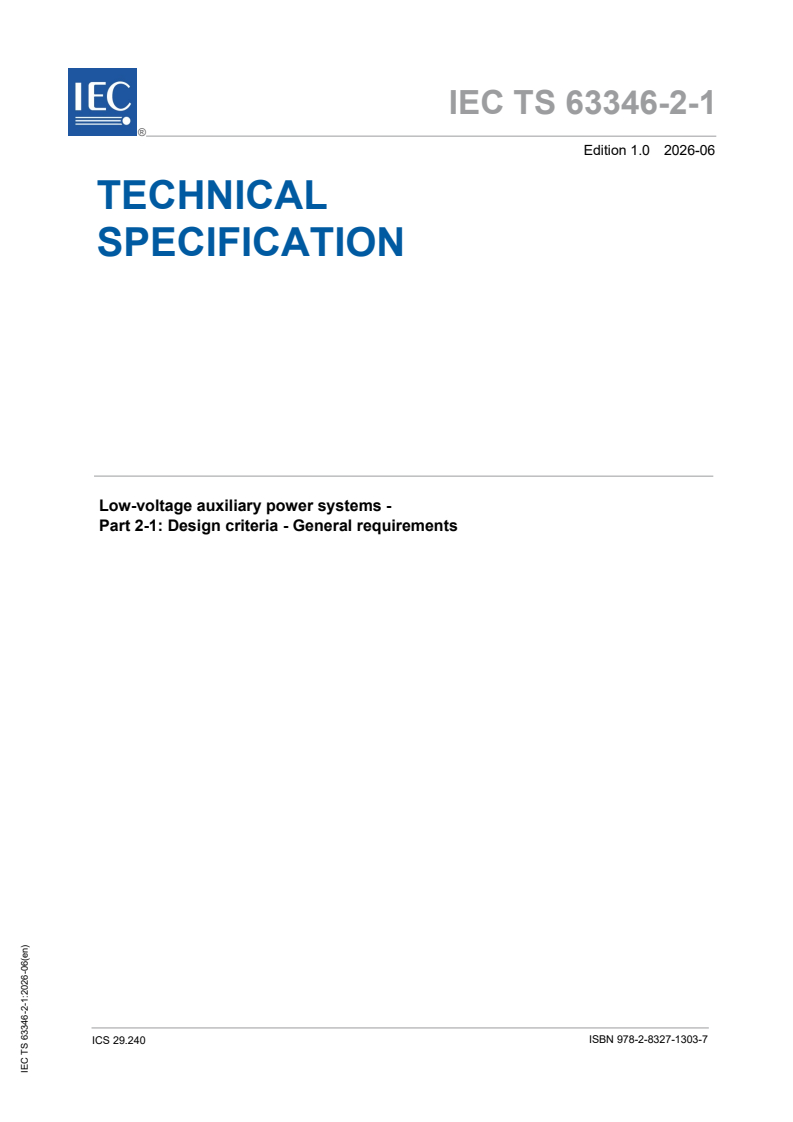 IEC TS 63346-2-1:2026 IEC TS 63346-2-1:2026 - Low-voltage auxiliary power systems - Part 2-1: Design criteria - General requirements - Page 1 preview
