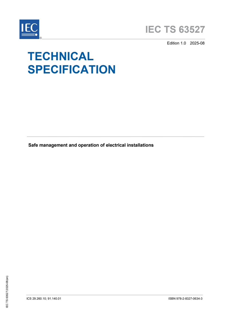 IEC TS 63527:2025 - Safe management and operation of electrical installations
Released:13. 08. 2025
Isbn:9782832706343