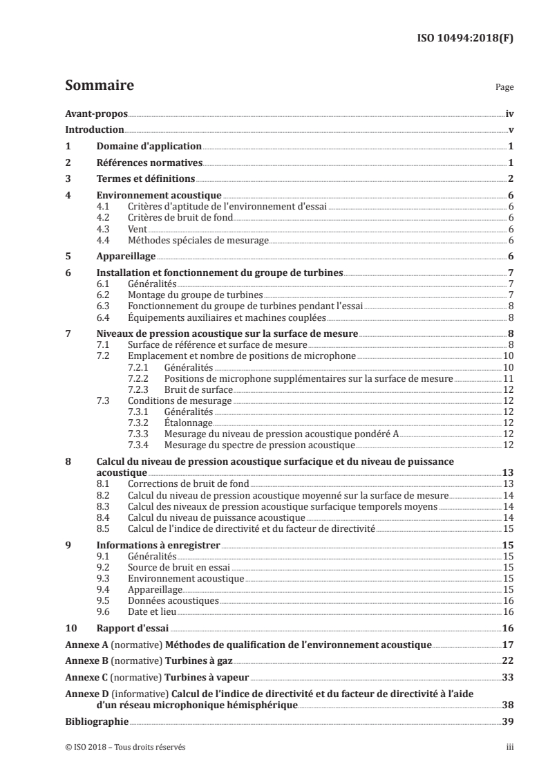 ISO 10494:2018 ISO 10494:2018 - Turbines et groupes de turbines - Mesurage du bruit aérien émis - Méthode d'expertise/de contrôle
Released:4/19/2018 - Page 3 preview