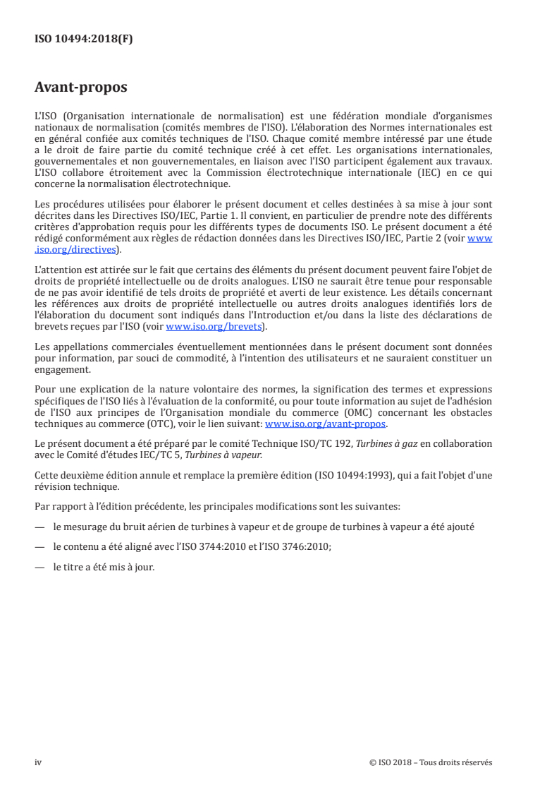 ISO 10494:2018 ISO 10494:2018 - Turbines et groupes de turbines - Mesurage du bruit aérien émis - Méthode d'expertise/de contrôle
Released:4/19/2018 - Page 4 preview