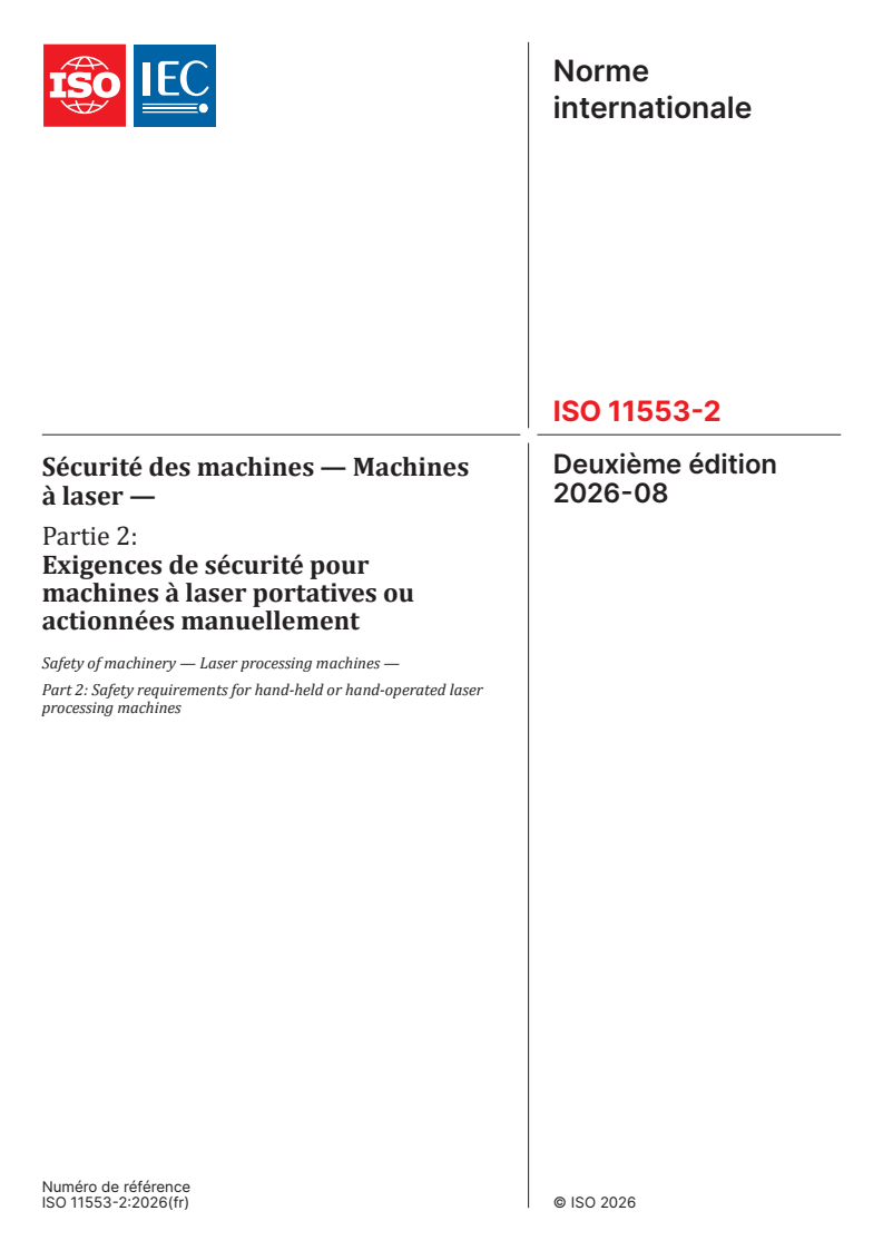 ISO 11553-2:2026 ISO 11553-2:2026 - Sécurité des machines - Machines à laser - Partie 2: Exigences de sécurité pour machines à laser portatives ou actionnées manuellement - Page 1 preview