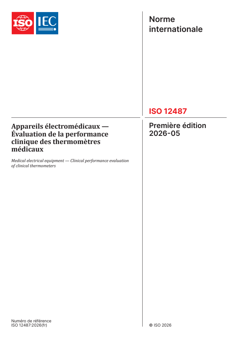 ISO 12487:2026 iso12487{ed1.0}fr - Appareils électromédicaux - Évaluation de la performance clinique des thermomètres médicaux - Page 1 preview