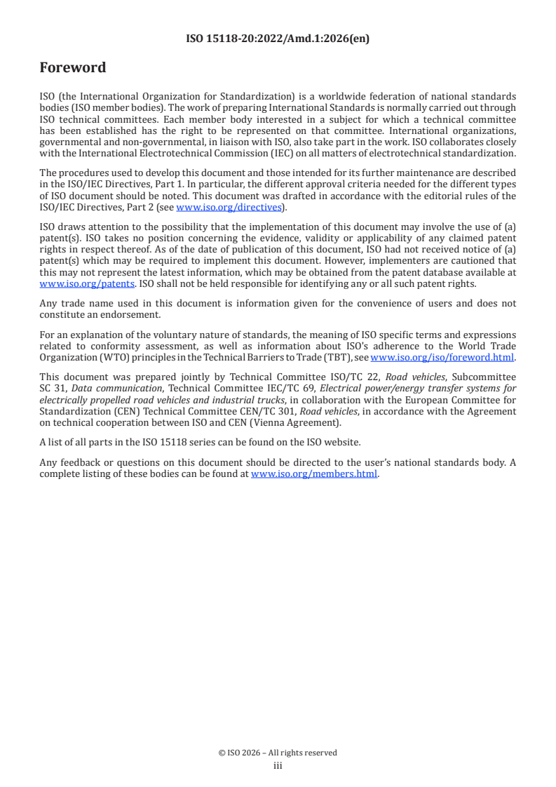 ISO 15118-20:2022/AMD1:2026 ISO 15118-20:2022/AMD1:2026 - Amendment 1 - Road vehicles - Vehicle to grid communication interface - Part 20: 2nd generation network layer and application layer requirements - AC DER service, MCS service, and improved security concept - Page 3 preview