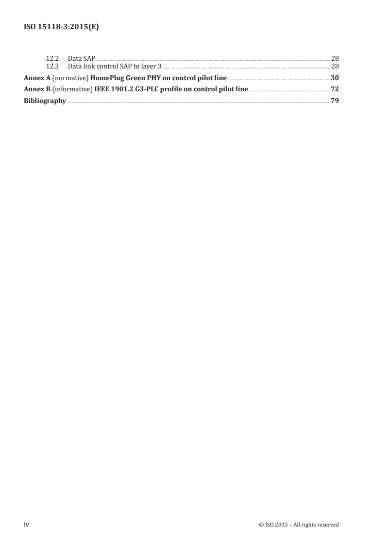 ISO 15118-3:2015 ISO 15118-3:2015 - Road vehicles -- Vehicle to grid communication interface -- Part 3: Physical and data link layer requirements
Released:5/26/2015 - Page 4 preview