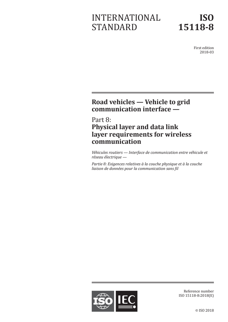ISO 15118-8:2018 ISO 15118-8:2018 - Road vehicles - Vehicle to grid communication interface - Part 8: Physical layer and data link layer requirements for wireless communication
Released:2/27/2018 - Page 1 preview