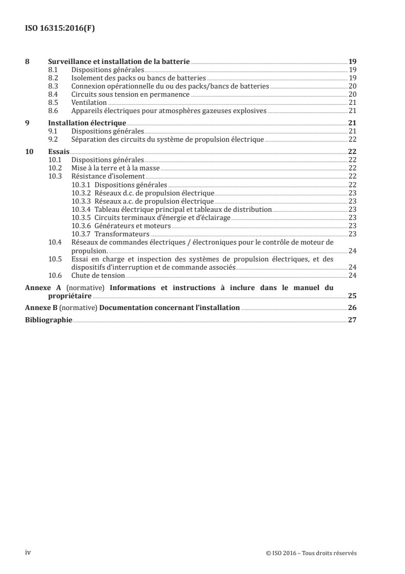 ISO 16315:2016 ISO 16315:2016 - Petits navires - Systeme de propulsion électrique
Released:3/16/2016 - Page 4 preview