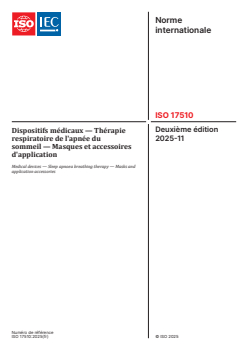 ISO 17510:2025 ISO 17510:2025 - Dispositifs médicaux - Thérapie respiratoire de l'apnée du sommeil - Masques et accessoires d'application
Released:26. 11. 2025 - Page 1 preview
