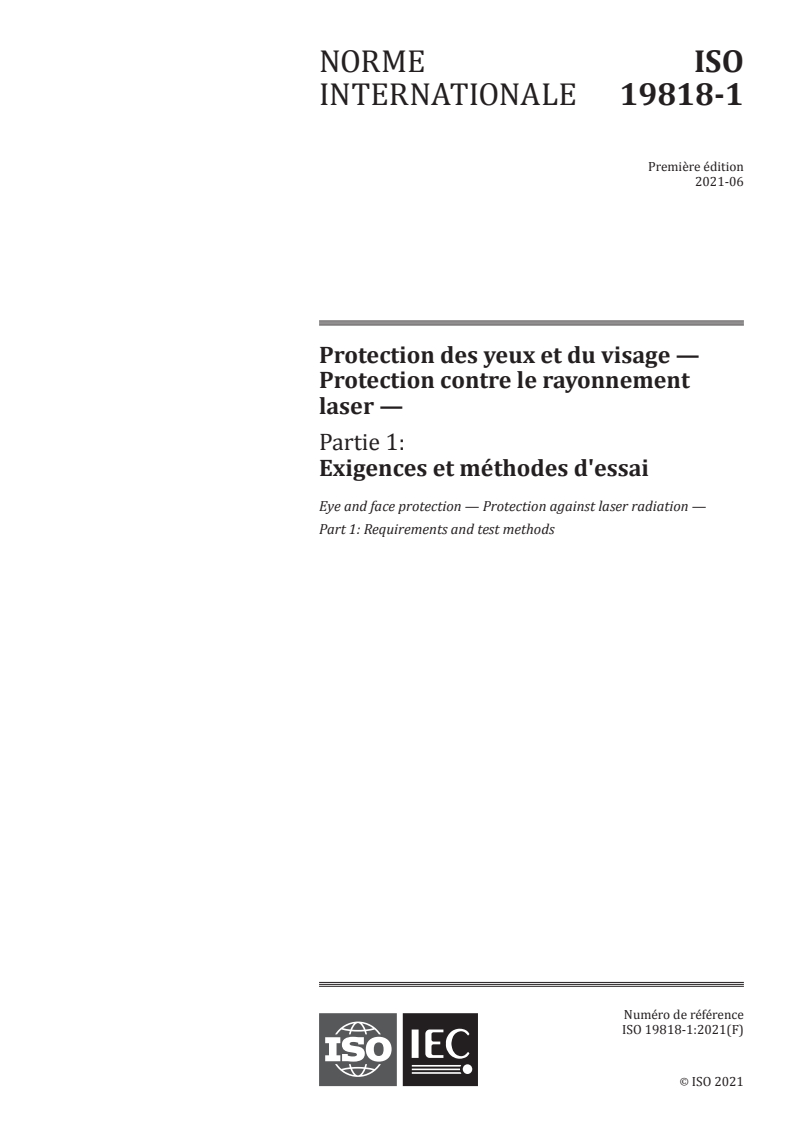 ISO 19818-1:2021 ISO 19818-1:2021 - Protection des yeux et du visage - Protection contre le rayonnement laser - Partie 1: Exigences et méthodes d'essai
Released:6/17/2021 - Page 1 preview