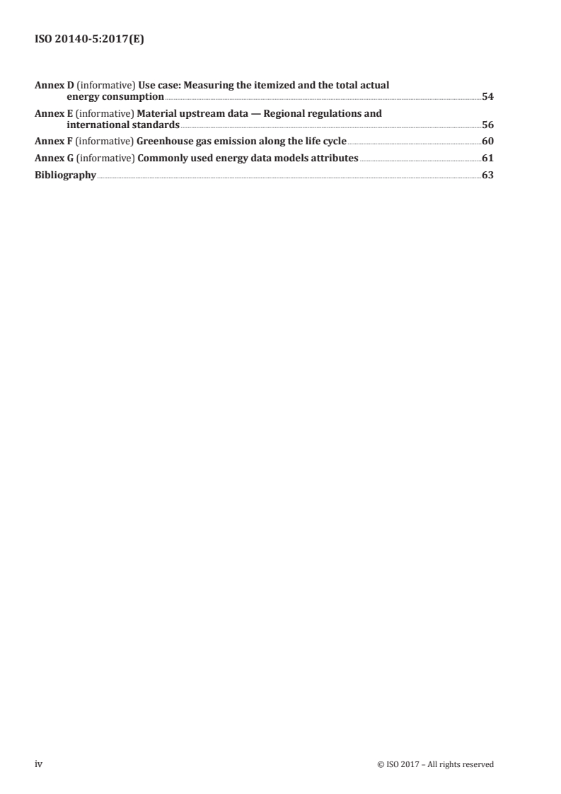 ISO 20140-5:2017 ISO 20140-5:2017 - Automation systems and integration - Evaluating energy efficiency and other factors of manufacturing systems that influence the environment - Part 5: Environmental performance evaluation data
Released:4/19/2017 - Page 4 preview