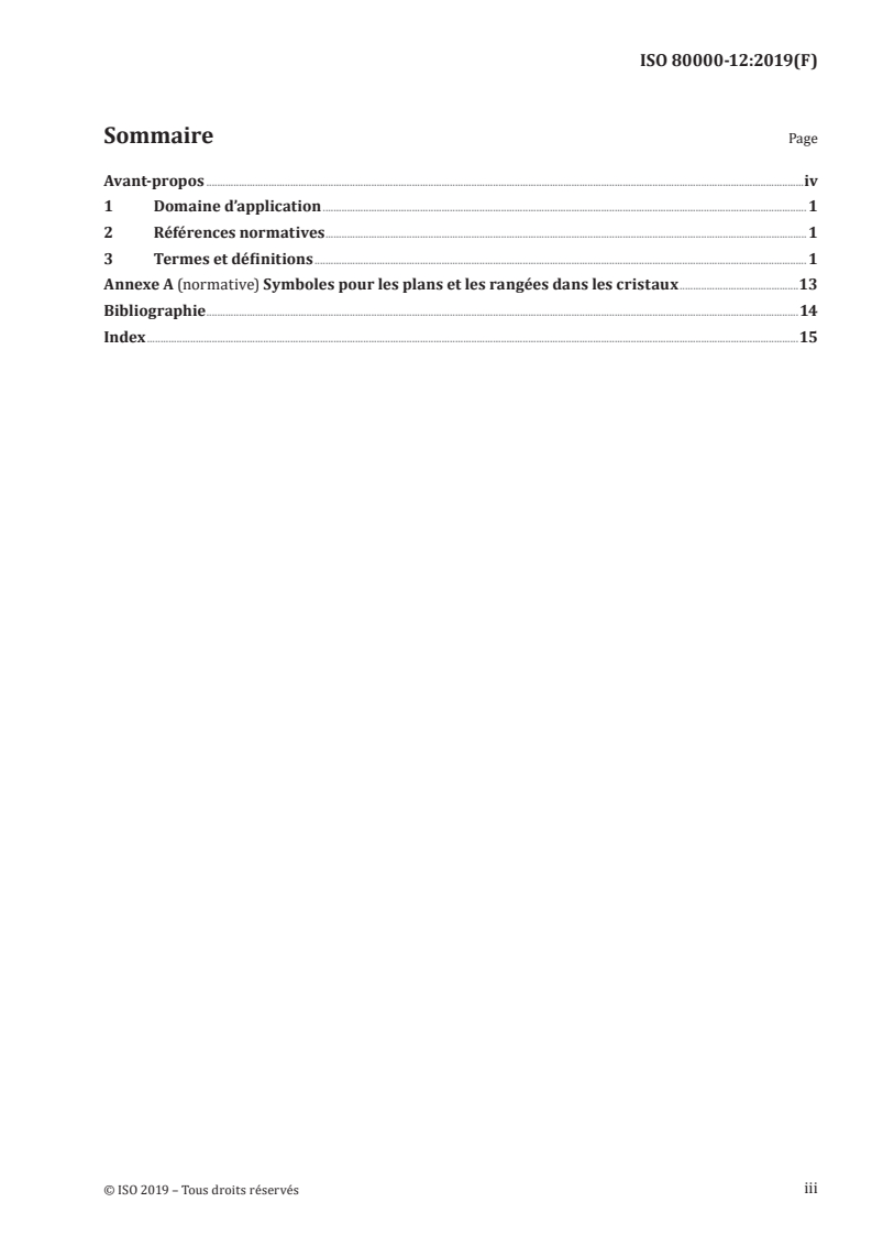 ISO 80000-12:2019 ISO 80000-12:2019 - Grandeurs et unités - Partie 12: Physique de la matiere condensée
Released:8/26/2019 - Page 3 preview